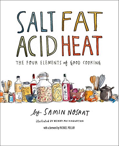 Salt Fat Acid Heat Mastering The Elements Of Good Cooking Details