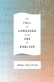    FALL OF LANGUAGE IN THE AGE OF ENGL