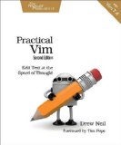 Practical Vim Edit Text at the Speed of Thought