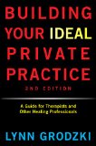     BUILDING YOUR IDEAL PRIVATE PRACTIC