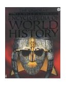 Usborne Internet-Linked Encyclopedia of World History Prehistoric, Ancient, Medieval, Last 500 Years