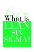     WHAT IS LEAN SIX SIGMA             