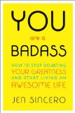     YOU ARE A BADASS:HOW TO STOP DOUBTI
