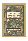 Chez Panisse Cafe Cookbook 